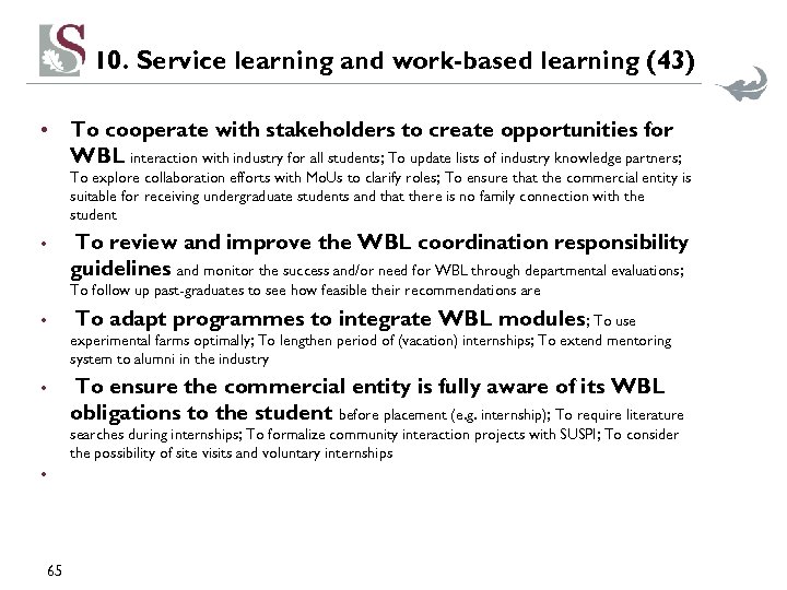 10. Service learning and work-based learning (43) • To cooperate with stakeholders to create