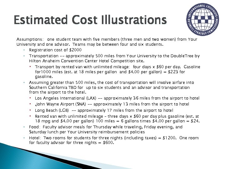 Estimated Cost Illustrations Assumptions: one student team with five members (three men and two