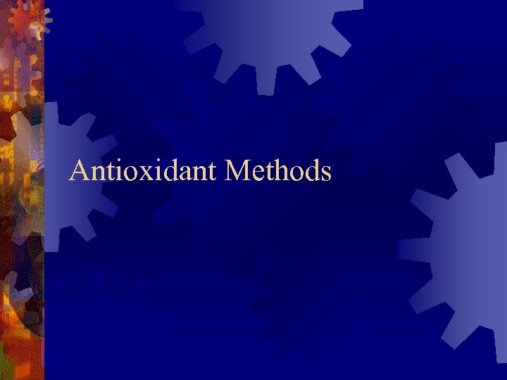 Antioxidant Methods 