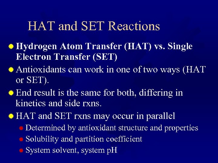 HAT and SET Reactions ® Hydrogen Atom Transfer (HAT) vs. Single Electron Transfer (SET)