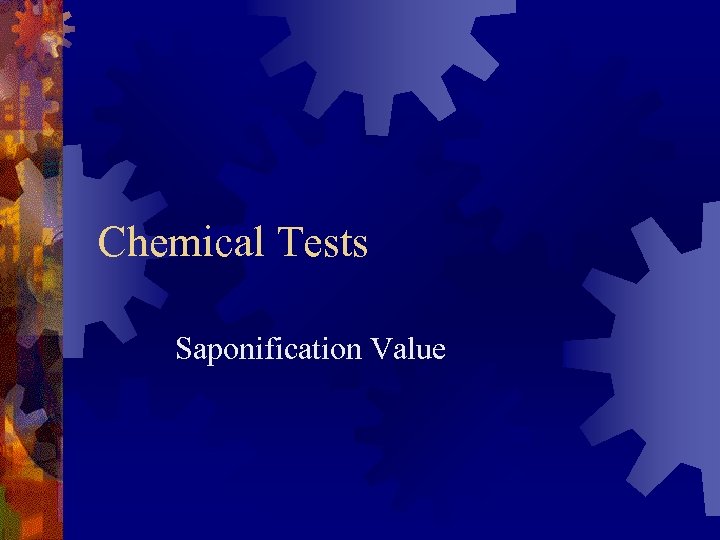 Chemical Tests Saponification Value 