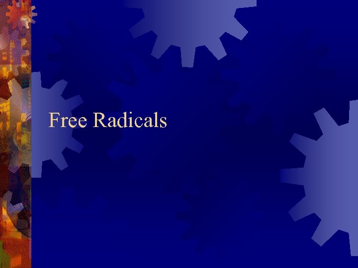 Free Radicals 