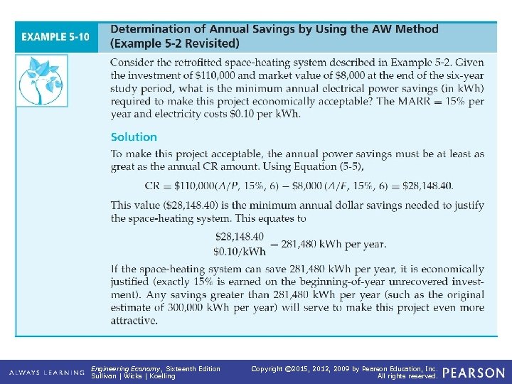 EXAMPLE 5 -10 Determination of Annual Savings by Using the AW Method (Example 5