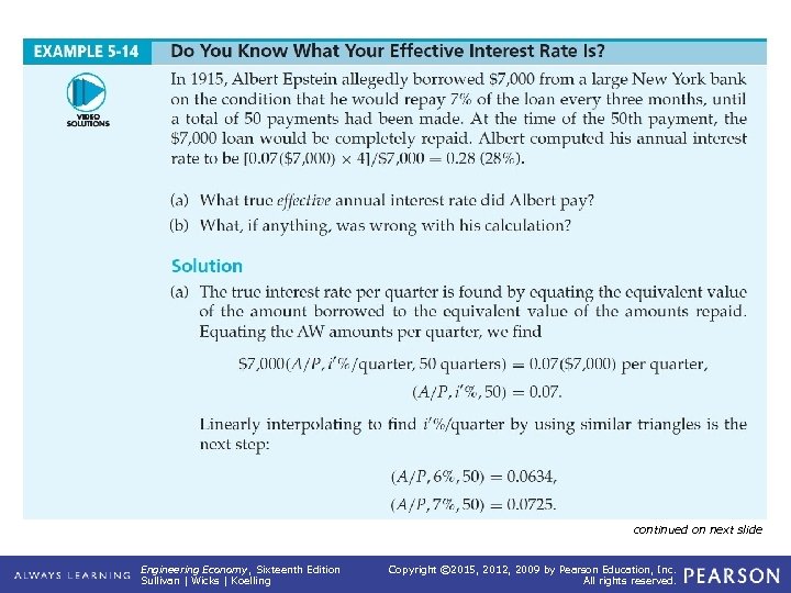 EXAMPLE 5 -14 Do You Know What Your Effective Interest Rate Is? continued on