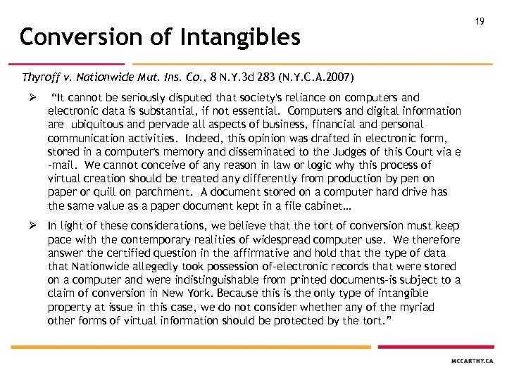 Conversion of Intangibles Thyroff v. Nationwide Mut. Ins. Co. , 8 N. Y. 3