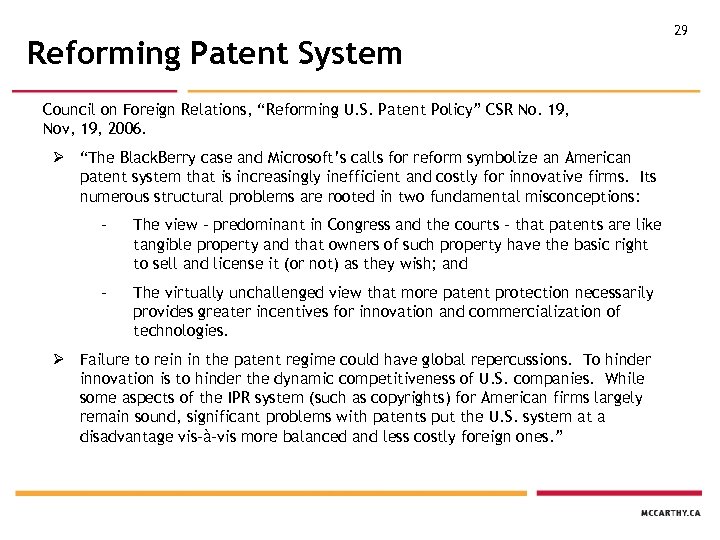 Reforming Patent System Council on Foreign Relations, “Reforming U. S. Patent Policy” CSR No.