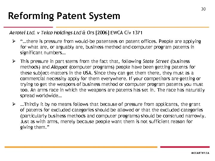 Reforming Patent System 30 Aerotel Ltd. v Telco Holdings Ltd & Ors [2006] EWCA