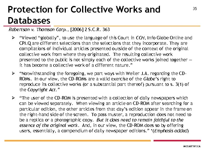 Protection for Collective Works and Databases Robertson v. Thomson Corp. , [2006] 2 S.