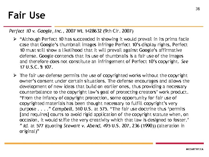 Fair Use Perfect 10 v. Google, Inc. , 2007 WL 1428632 (9 th Cir.