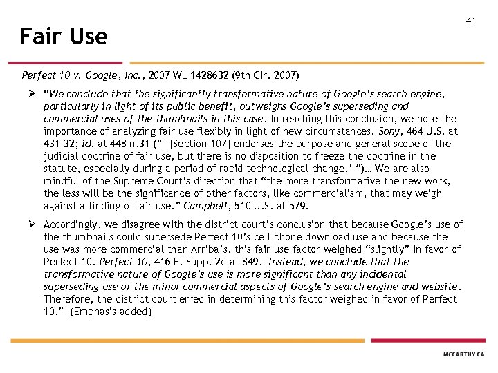 Fair Use Perfect 10 v. Google, Inc. , 2007 WL 1428632 (9 th Cir.