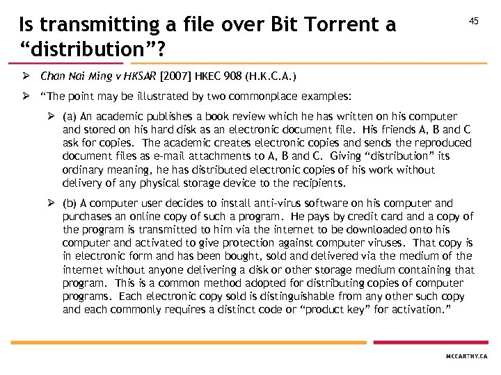 Is transmitting a file over Bit Torrent a “distribution”? 45 Ø Chan Nai Ming