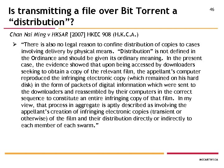 Is transmitting a file over Bit Torrent a “distribution”? Chan Nai Ming v HKSAR