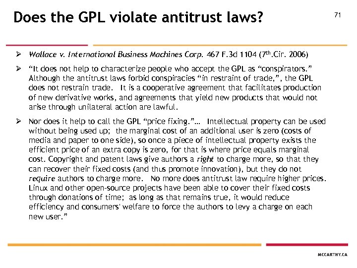 Does the GPL violate antitrust laws? Ø Wallace v. International Business Machines Corp. 467