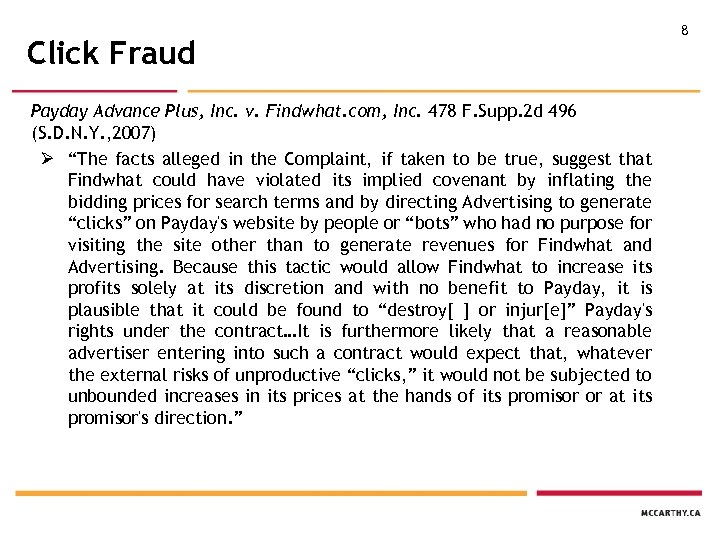 Click Fraud Payday Advance Plus, Inc. v. Findwhat. com, Inc. 478 F. Supp. 2