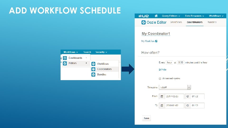 ADD WORKFLOW SCHEDULE 