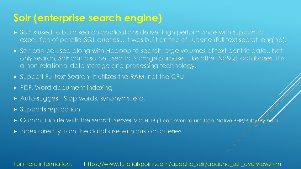 Solr (enterprise search engine) Solr is used to build search applications deliver high performance