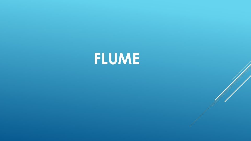 FLUME 