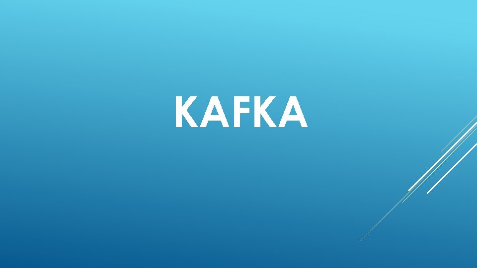 KAFKA 
