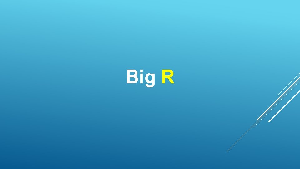 Big R 