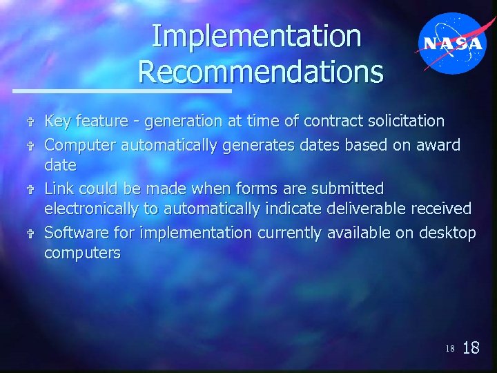 Implementation Recommendations V V Key feature - generation at time of contract solicitation Computer