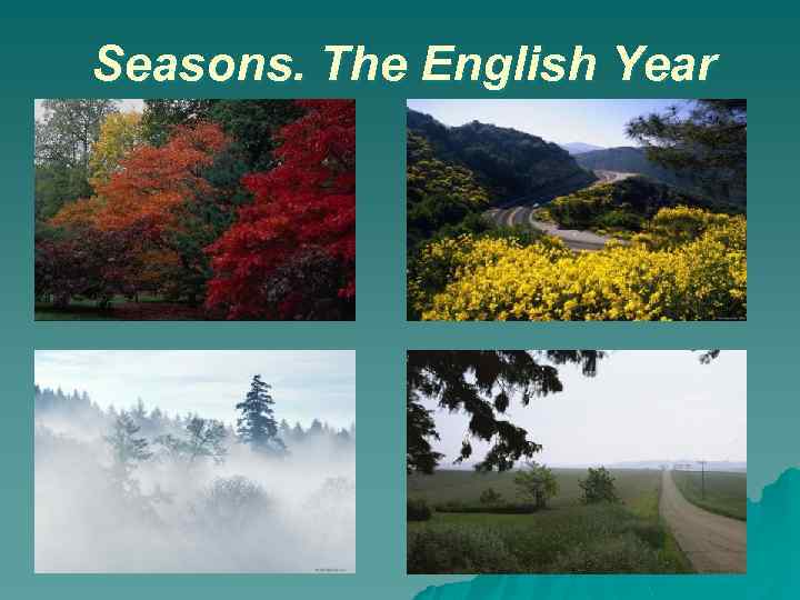 Seasons. The English Year 