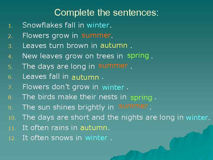 Complete the sentences: 1. 2. 3. 4. 5. 6. 7. 8. 9. 10. 11.