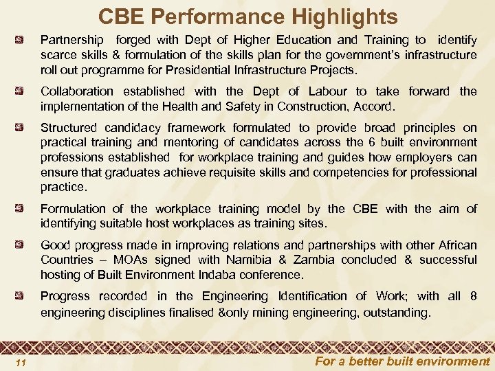 CBE Performance Highlights Partnership forged with Dept of Higher Education and Training to identify