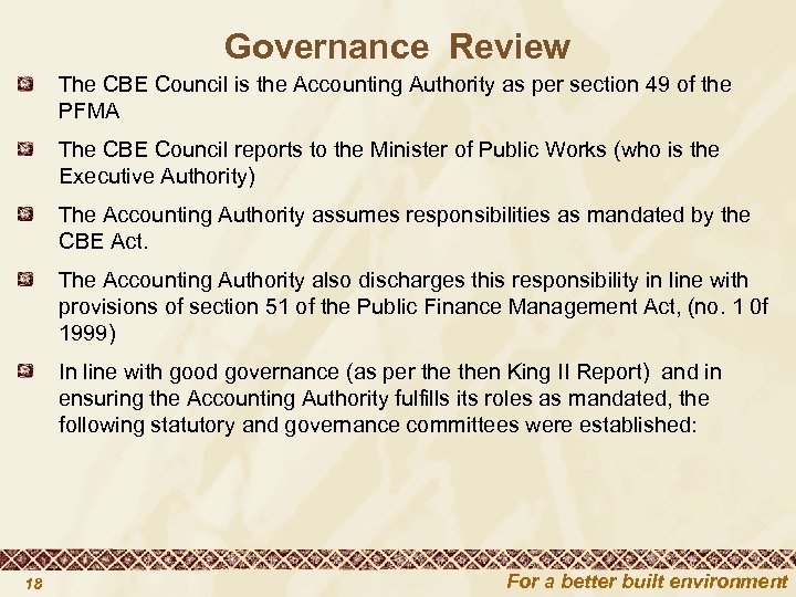 Governance Review The CBE Council is the Accounting Authority as per section 49 of