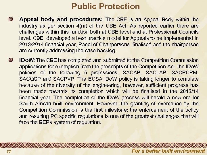  Public Protection Appeal body and procedures: The CBE is an Appeal Body within