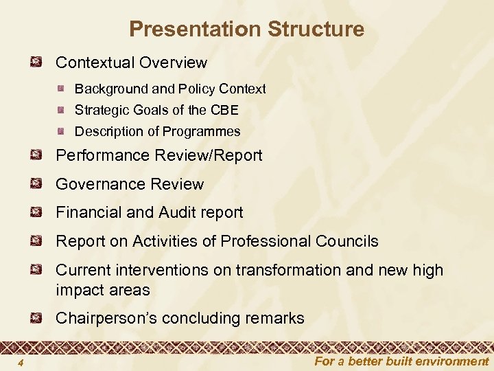 Presentation Structure Contextual Overview Background and Policy Context Strategic Goals of the CBE Description