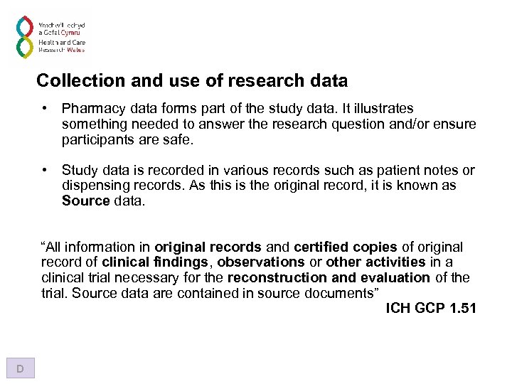 Collection and use of research data • Pharmacy data forms part of the study