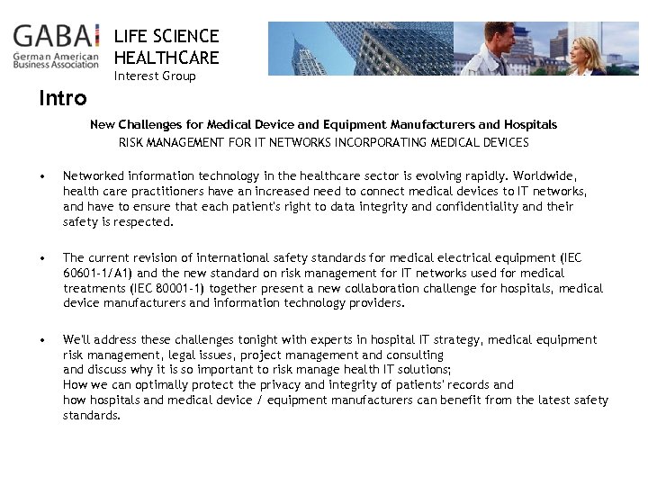 LIFE SCIENCE HEALTHCARE Interest Group Intro New Challenges for Medical Device and Equipment Manufacturers