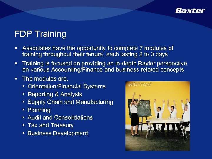 FDP Training § Associates have the opportunity to complete 7 modules of training throughout