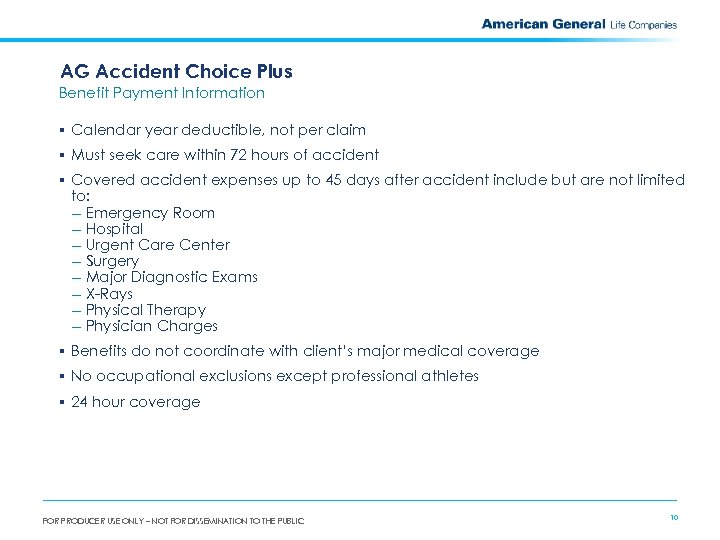 AG Accident Choice Plus Benefit Payment Information § Calendar year deductible, not per claim