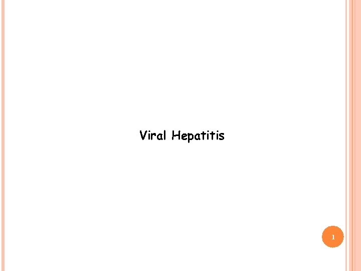 Viral Hepatitis 1 