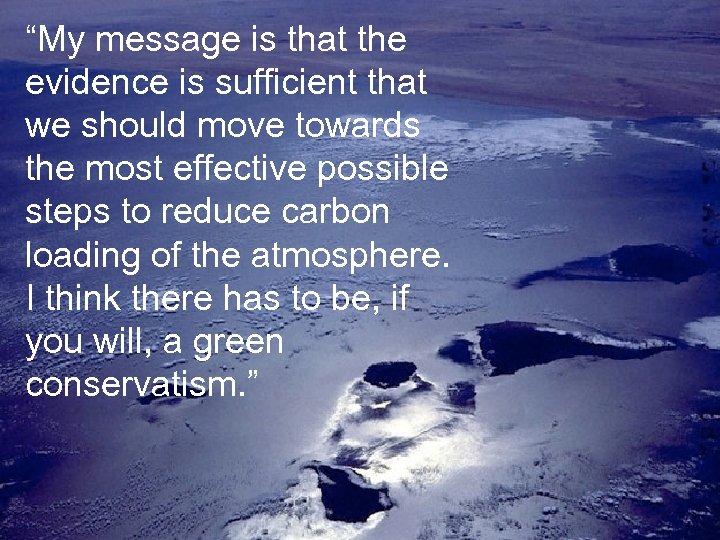 “My message is that the evidence is sufficient that we should move towards the