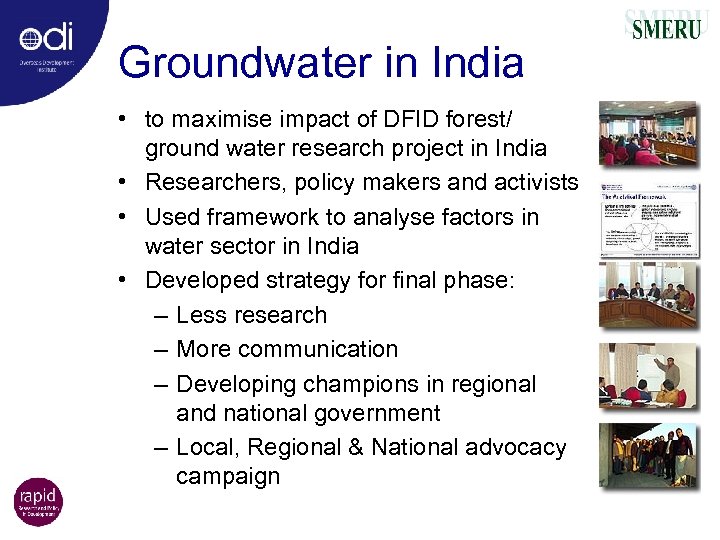 Groundwater in India • to maximise impact of DFID forest/ ground water research project