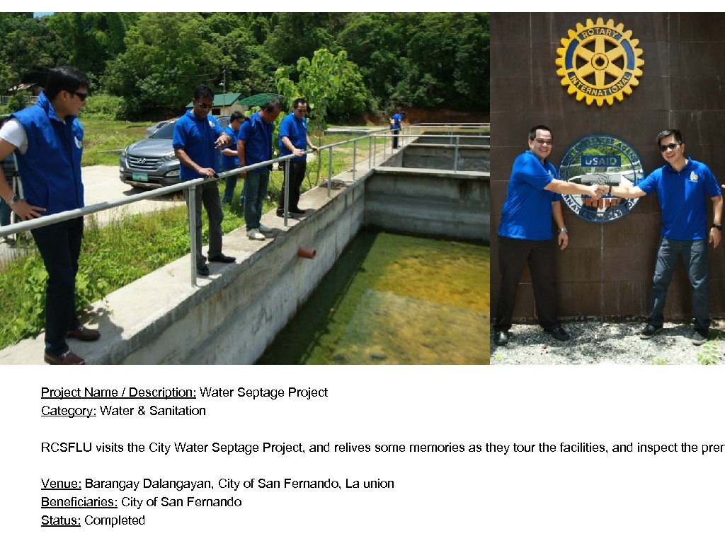 Project Name / Description: Water Septage Project Category: Water & Sanitation RCSFLU visits the