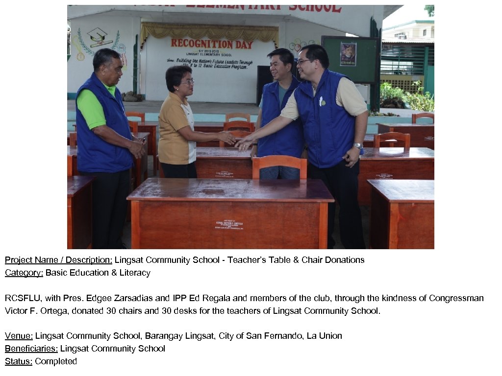 Project Name / Description: Lingsat Community School - Teacher’s Table & Chair Donations Category: