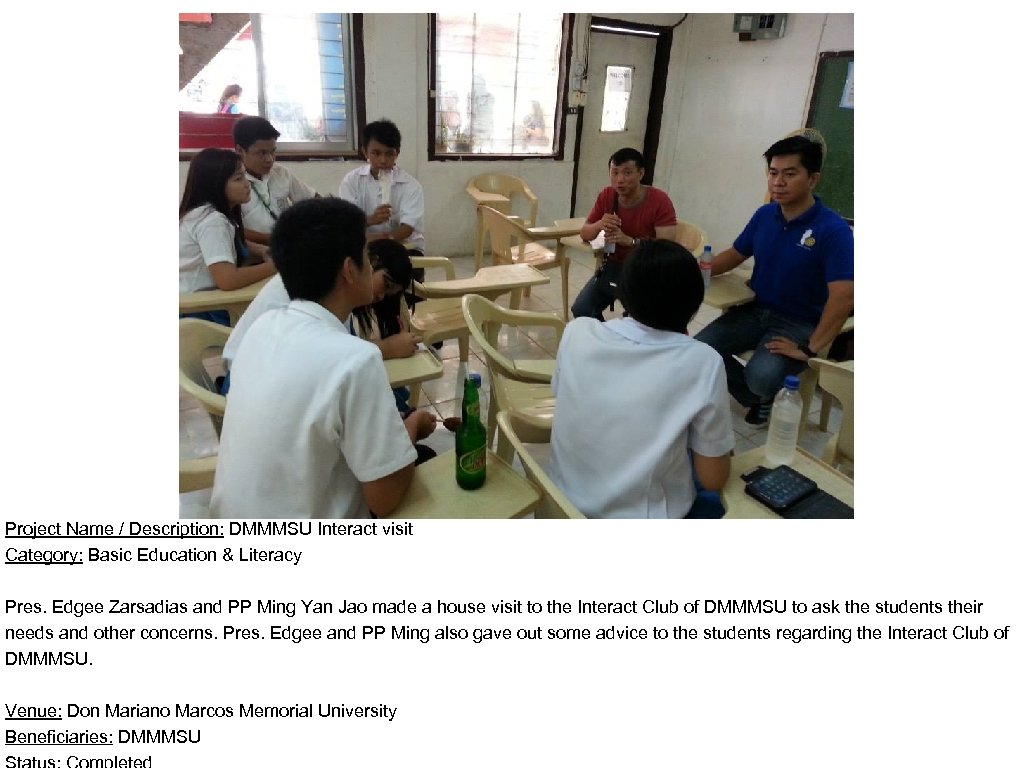 Project Name / Description: DMMMSU Interact visit Category: Basic Education & Literacy Pres. Edgee