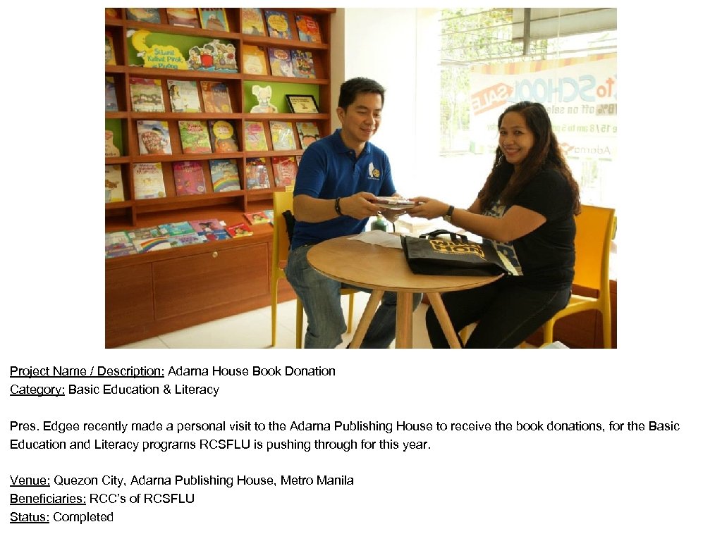 Project Name / Description: Adarna House Book Donation Category: Basic Education & Literacy Pres.