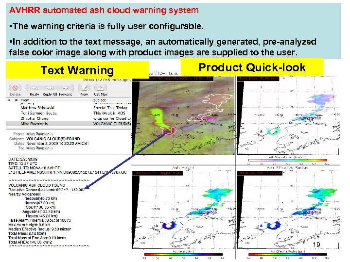 AVHRR automated ash cloud warning system • The warning criteria is fully user configurable.