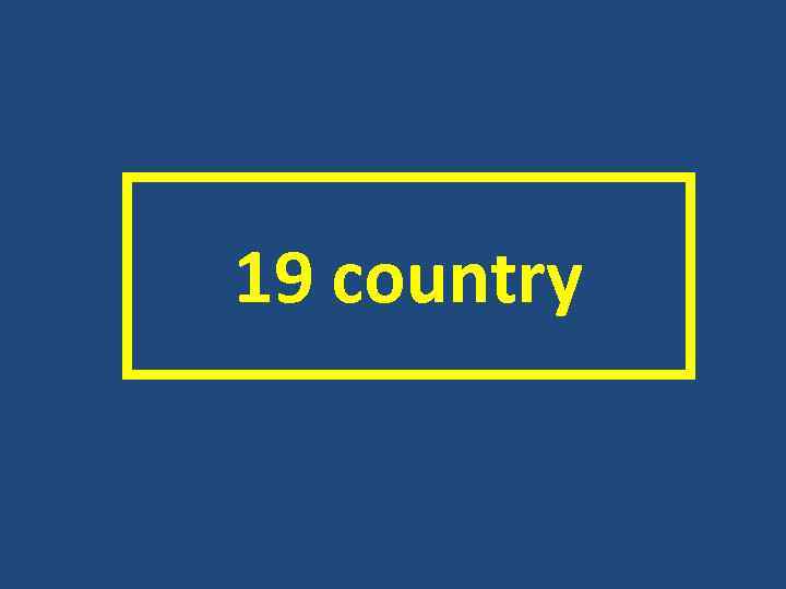 19 country 