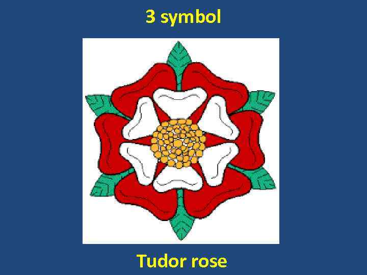 3 symbol Tudor rose 