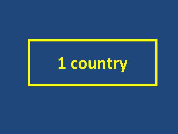 1 country 