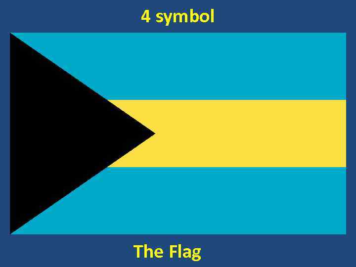 4 symbol The Flag 