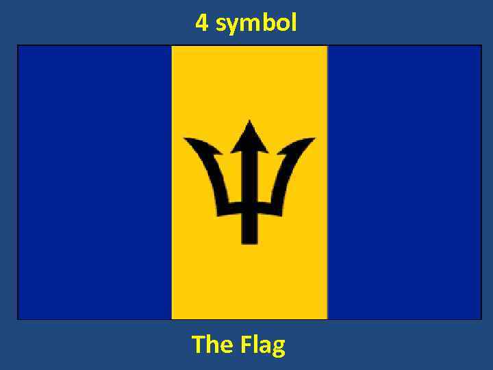 4 symbol The Flag 