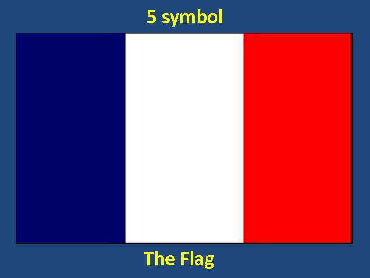 5 symbol The Flag 