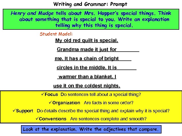 Writing and Grammar: Prompt Henry and Mudge tells about Mrs. Hopper’s special things. Think