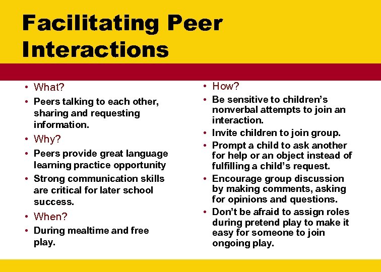 Facilitating Peer Interactions • What? • How? • Peers talking to each other, sharing